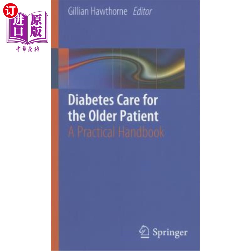 海外直订医药图书Diabetes Care for the Older Patient: A Practical Handbook 老年患者糖尿病护理:实用手册