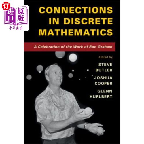 海外直订Connections in Discrete Mathematics: A Celebration of the Work of Ron Graham 离散数学中的连接