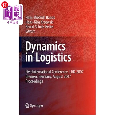 海外直订Dynamics in Logistics: First International Conference, LDIC 2007, Bremen, German 物流动力学:首届国际会议，L