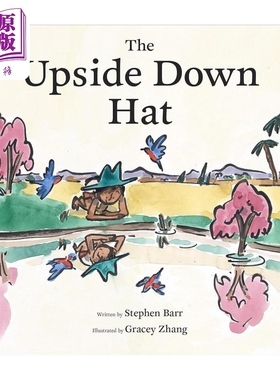 倒转的帽子 Gracey Zhang Upside Down Hat 英文原版进口 儿童绘本 图画故事书 讲述寻找生命宝藏的冒险经历 精装【中商原版?