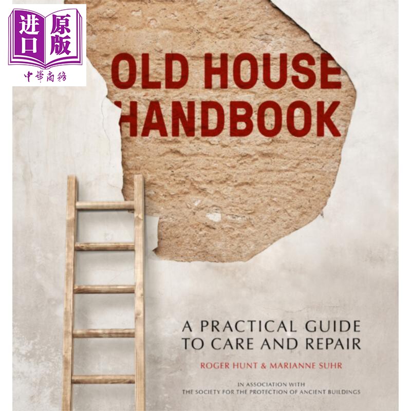 现货 老房子手册 保养和维修实用指南 英文原版 Old House Handbook Roger Hunt Marianne Suhr【中商原版】