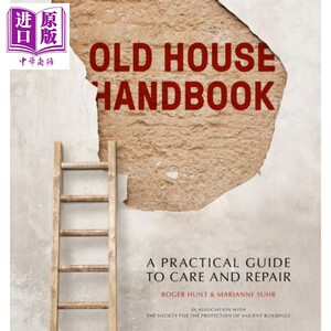 现货 老房子手册 保养和维修实用指南 英文原版 Old House Handbook Roger Hunt Marianne Suhr【中商原版】
