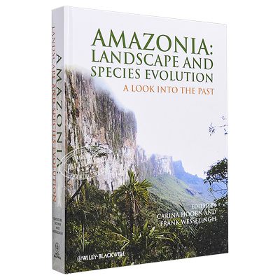 现货 亚马逊 景观与物种进化 回顾过去 Amazonia Landscape And Species Evolution Carina Hoorn 英文原版【中商原版】wiley