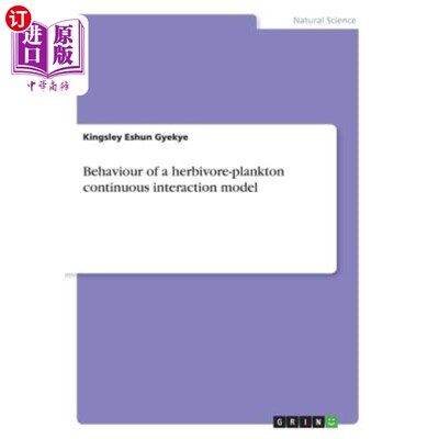 海外直订Behaviour of a herbivore-plankton continuous interaction model 食草-浮游生物连续相互作用模型的行为
