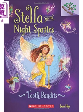 Stella And The Night Sprites 2 Tooth Bandits 学乐大树系列 斯特拉和暗夜精灵2 英文原版 儿童小初文学 章节书【中商原版】