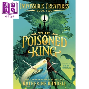 插图版 沃特斯通年度图书奖 奇幻小说 Poisoned 生物2 毒王 King 美版 英文原版 Rundell 不可思议 平装 Katherine The