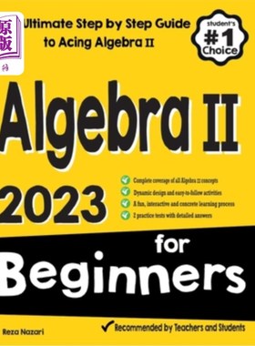 海外直订Algebra II for Beginners: The Ultimate Step by Step Guide to Acing Algebra II 代数二初学者:最终一步一步的指