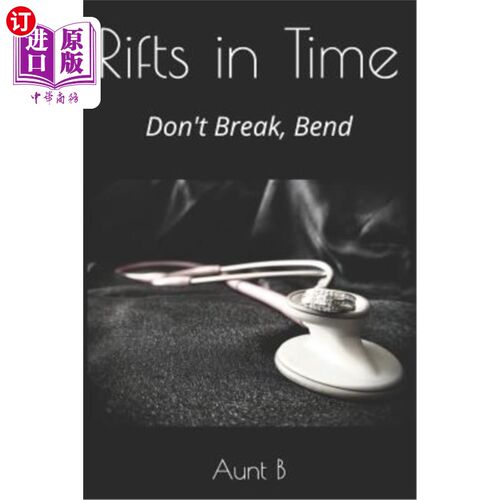 海外直订Rifts in Time: Don't Break, Bend 裂缝及时：不要折断，弯曲