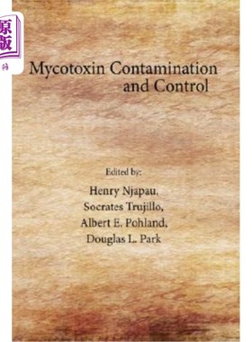 海外直订Mycotoxin Contamination and Control 霉菌毒素污染与防治