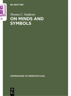 海外直订On Minds and Symbols: The Relevance of Cognitive Science for Semiotics 论思维与符号：认知科学与符号学的关联