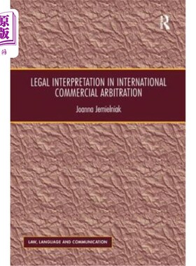 海外直订Legal Interpretation in International Commercial Arbitration 国际商事仲裁的法律解释