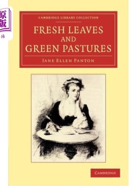海外直订Fresh Leaves and Green Pastures 新鲜的树叶和绿色的牧场