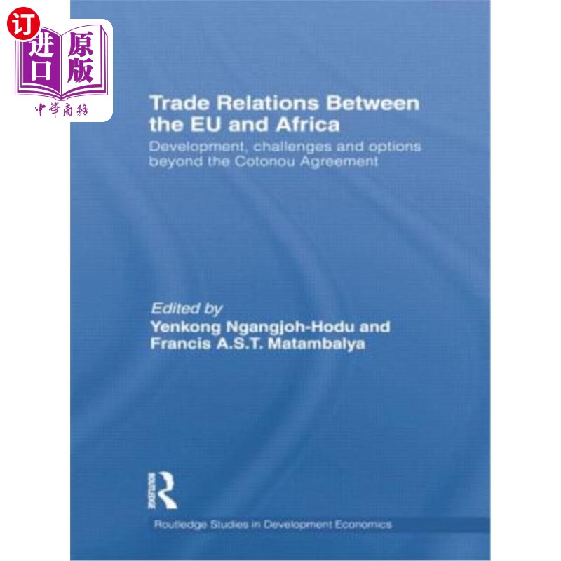 海外直订Trade Relations Between the Eu and Africa: Development, Challenges and Options B 欧盟与非洲贸易关系:科托努