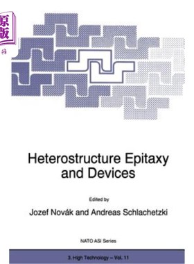 海外直订Heterostructure Epitaxy and Devices 异质结构外延与器件“，