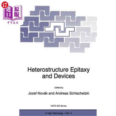 海外直订Heterostructure Epitaxy and Devices 异质结构外延与器件“，