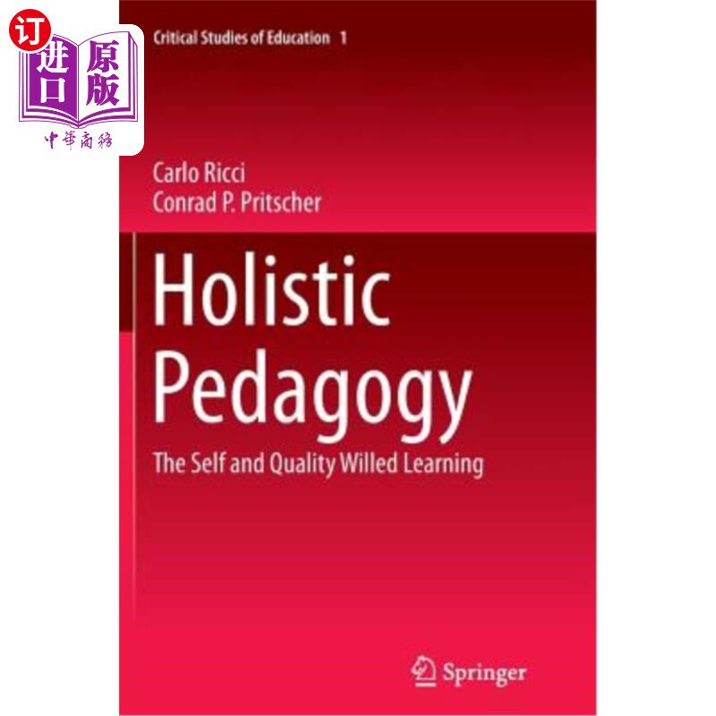 海外直订Holistic Pedagogy: The Self and Quality Willed Learning 整体教育学：自我与质量意志学习