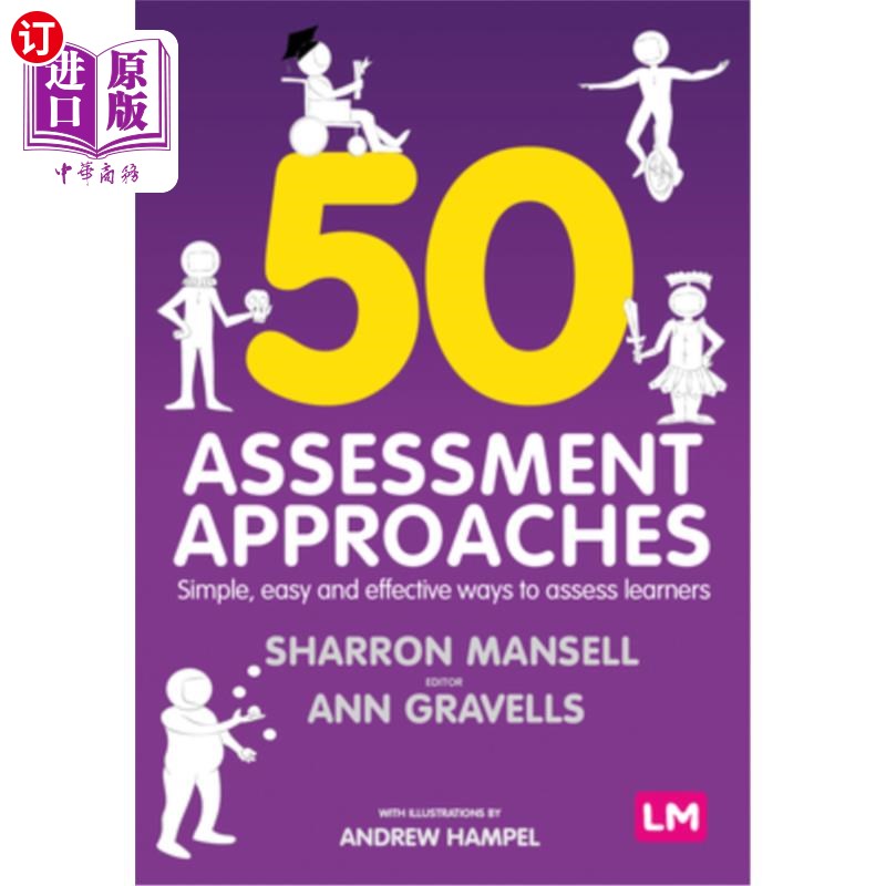 海外直订50 Assessment Approaches: Simple, Easy and Effective Ways to Assess Learners 50种评估方法：简单、简单、有效