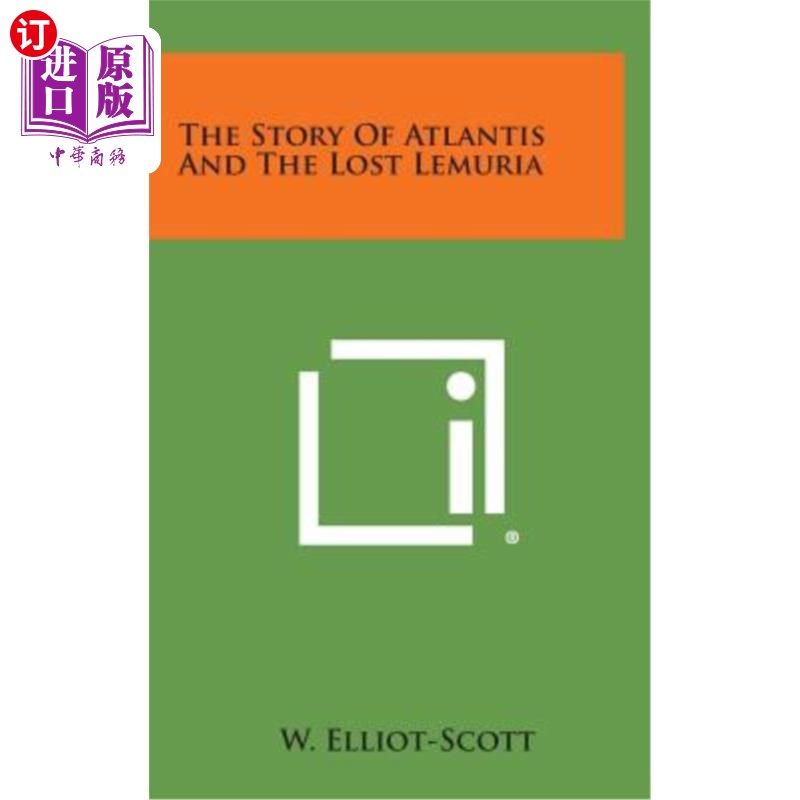 海外直订The Story of Atlantis and the Lost Lemuria 亚特兰蒂斯和失落的利莫里亚的故事