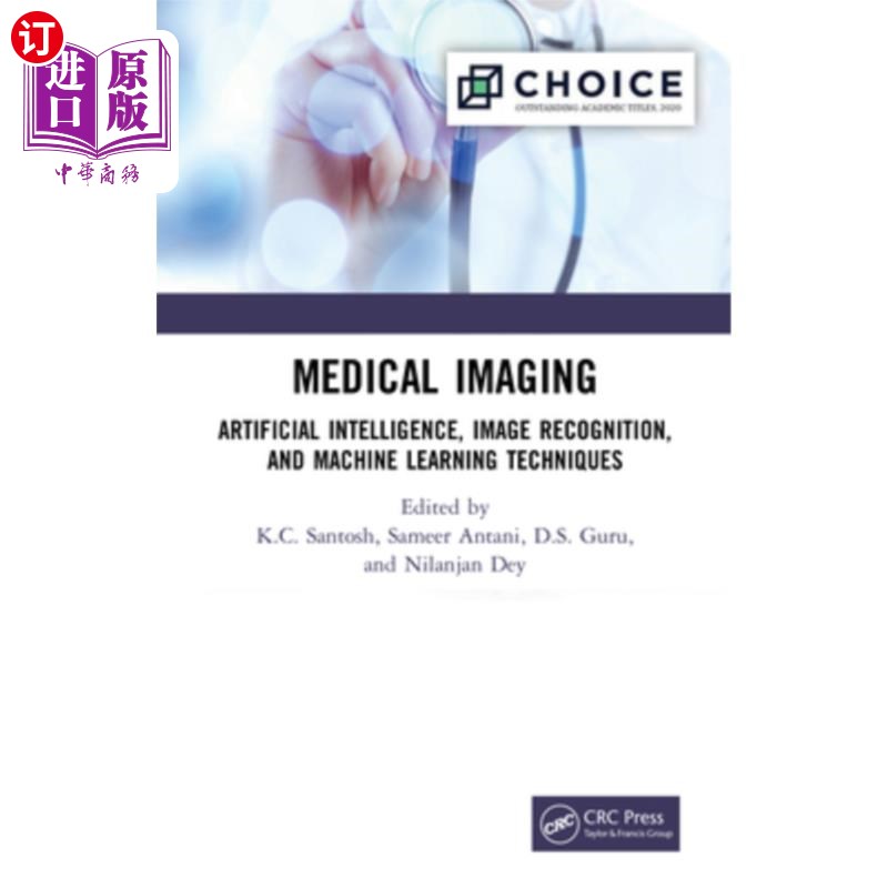 海外直订Medical Imaging: Artificial Intelligence, Image Recognition, and Machine Learnin 医学成像:人工智能，图像识