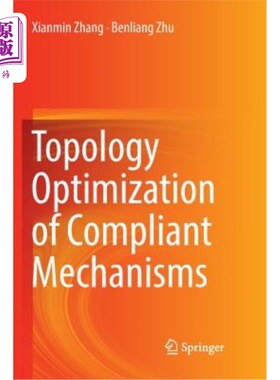 海外直订Topology Optimization of Compliant Mechanisms 柔性机构拓扑优化