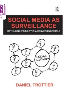 海外直订Social Media as Surveillance: Rethinking Visibility in a Converging World 社交媒体作为监控：重新思考融合世