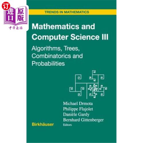 海外直订Mathematics and Computer Science III: Algorithms, Trees, Combinatorics and Proba 数学和计算机科学III:算法，