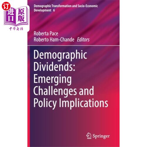海外直订Demographic Dividends: Emerging Challenges and P... 人口红利：新出现的挑战和政策影响