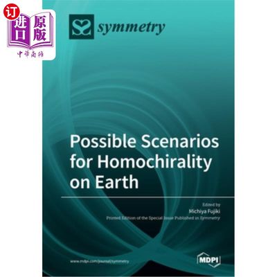 海外直订Possible Scenarios for Homochirality on Earth 地球上同手性的可能情形