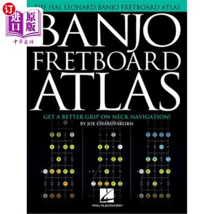 海外直订Banjo Fretboard Atlas: Get a Better Grip on Neck Navigation! 五弦琴指板图集:更好地掌握颈部导航!