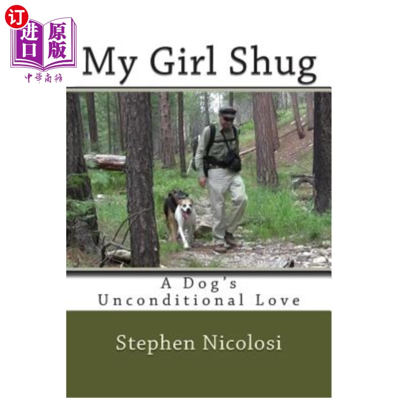 My Girl Shug: A Dog's Unconditional Love 我的女儿舒格：狗无条件的爱【中商原版】