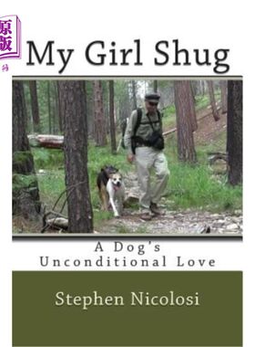 My Girl Shug: A Dog's Unconditional Love 我的女儿舒格：狗无条件的爱【中商原版】