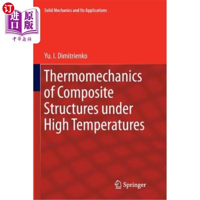 海外直订Thermomechanics of Composite Structures Under High Temperatures 高温下复合材料结构的热力学