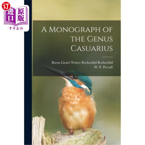 海外直订A Monograph of the Genus Casuarius 木麻黄属专论