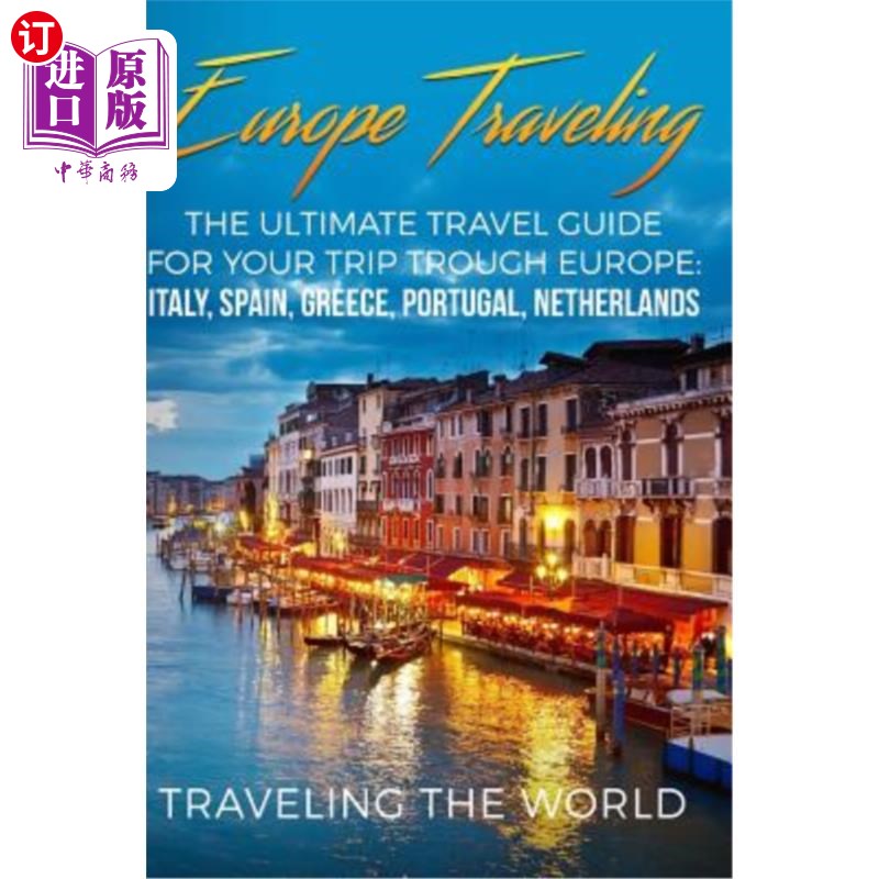 【中商海外直订】europe traveling: the ultimate travel guide for