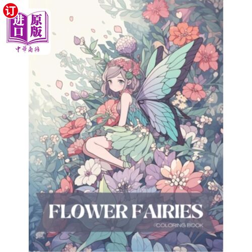 海外直订Flower Fairies Coloring Book for Kids and Adults: Stress Relief Coloring Book 花仙女涂色书为儿童和成人：压
