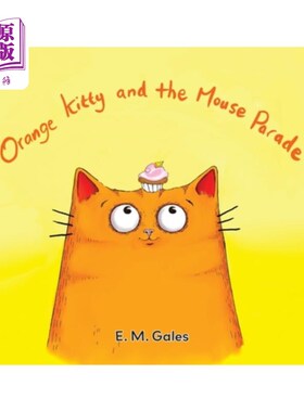 海外直订Orange Kitty and the Mouse Parade 橙色小猫和老鼠游行