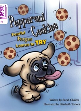 海外直订Pepperoni Cookies: Fearful Fergus Learns to Try 意大利辣香肠饼干：害怕的弗格斯学会尝试