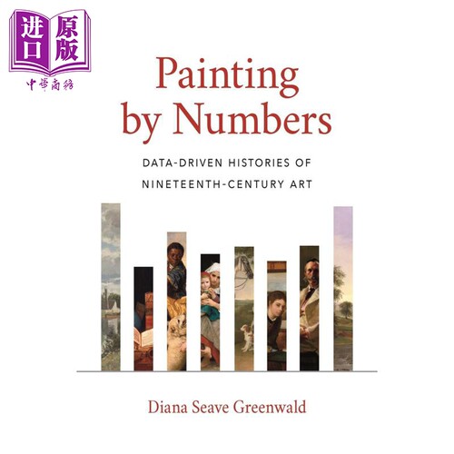 现货 Painting by Numbers 进口艺术 数据驱动的十九世纪艺术史【中商原版】