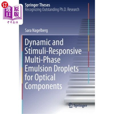 海外直订Dynamic and Stimuli-Responsive Multi-Phase Emulsion Droplets for Optical Compone 用于光学元件的动态和刺激响