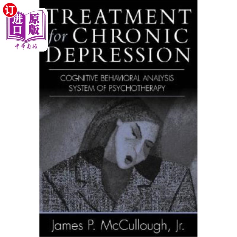 海外直订医药图书Treatment for Chronic Depression: Cognitive Behavioral Analysis System of Psycho 慢性抑郁症的治疗：