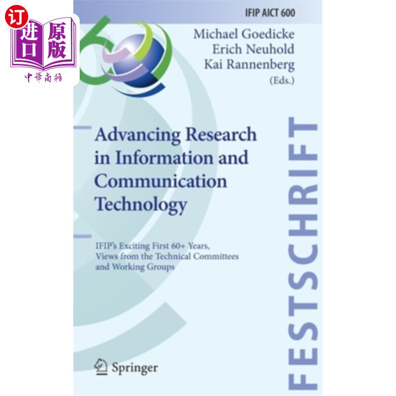 海外直订Advancing Research in Information and Communication Technology: Ifip's Exciting  推进信息和通信技术的研究:I