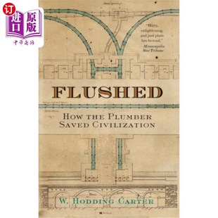 海外直订Flushed: How the Plumber Saved Civilization 水管工如何拯救文明