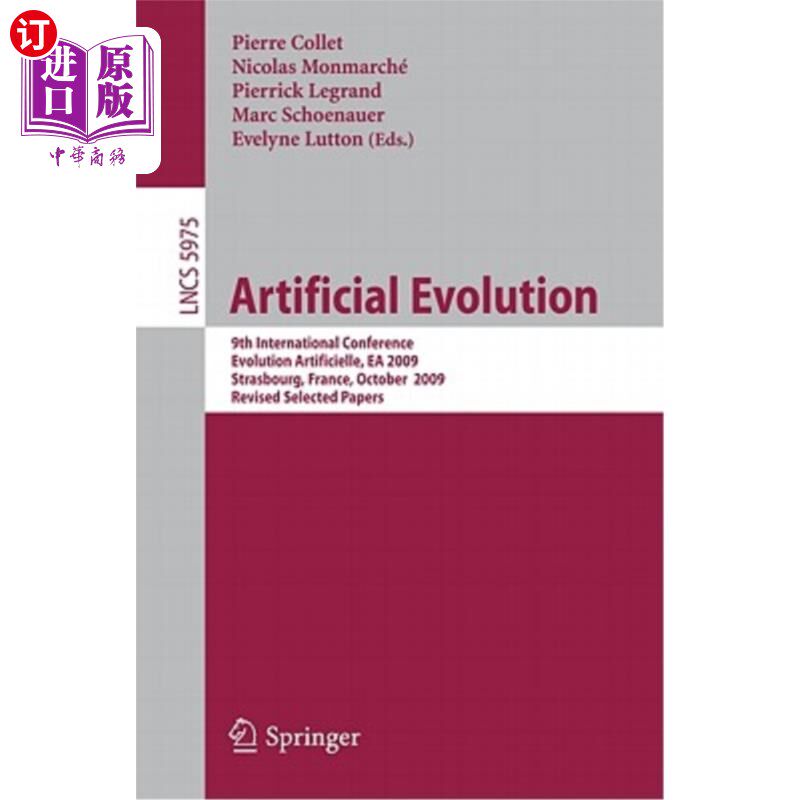 海外直订Artificial Evolution: 9th International Conference, Evolution Artificielle, EA 2 人工进化：第九届国际会议，