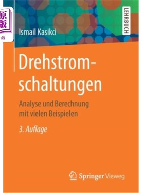海外直订Drehstromschaltungen: Analyse Und Berechnung Mit Vielen Beispielen 电路:分析及计算各种例子