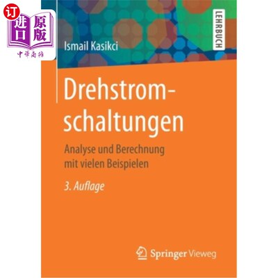 海外直订Drehstromschaltungen: Analyse Und Berechnung Mit Vielen Beispielen 电路:分析及计算各种例子