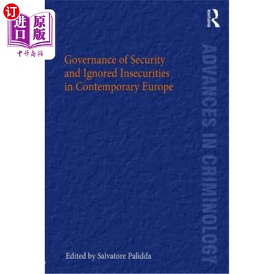 海外直订Governance of Security and Ignored Insecurities in Contemporary Europe 当代欧洲的安全治理与被忽视的不安全