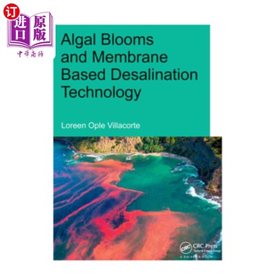 海外直订Algal Blooms and Membrane Based Desalination Technology 藻华与膜基海水淡化技术