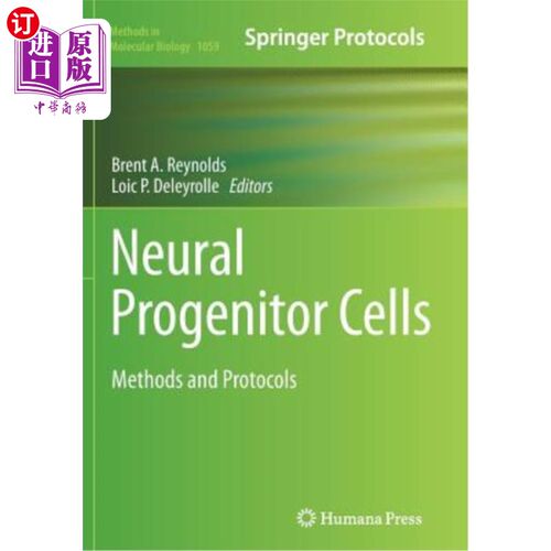 海外直订医药图书Neural Progenitor Cells: Methods and Protocols 神经祖细胞:方法和方案