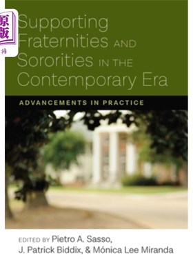 海外直订Supporting Fraternities and Sororities in the Contemporary Era: Advancements in  支持兄弟会和姐妹会在当代: