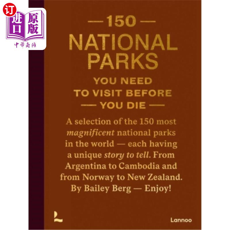 海外直订150 National Parks You Need to Visit Before You Die 死前必去的150个国家公园